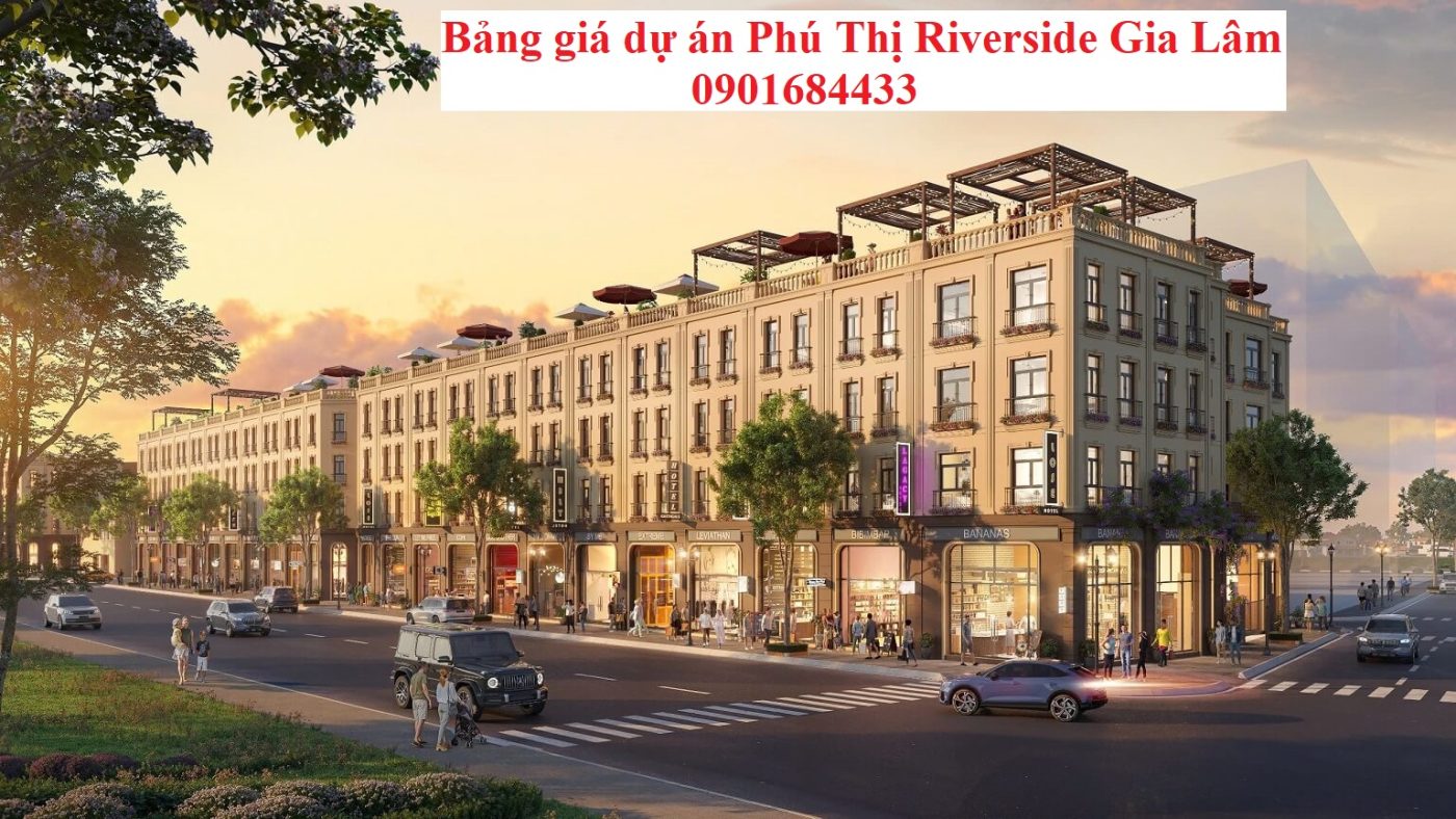 Bảng giá dự án Phú Thị Riverside Gia Lâm