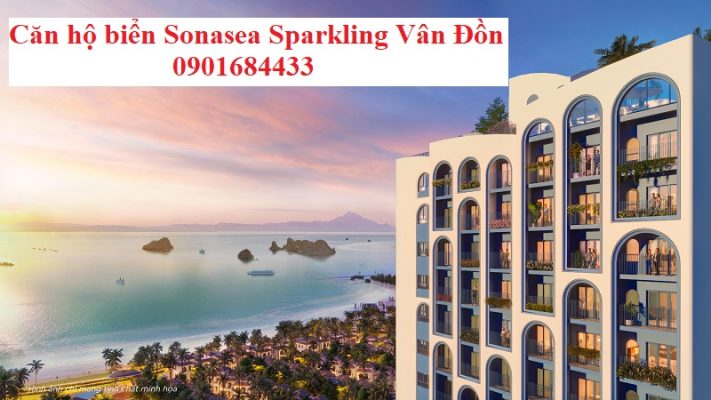 Căn hộ biển Sonasea Sparkling Vân Đồn