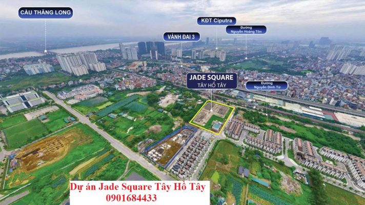 Dự án Jade Square Tây Hồ Tây