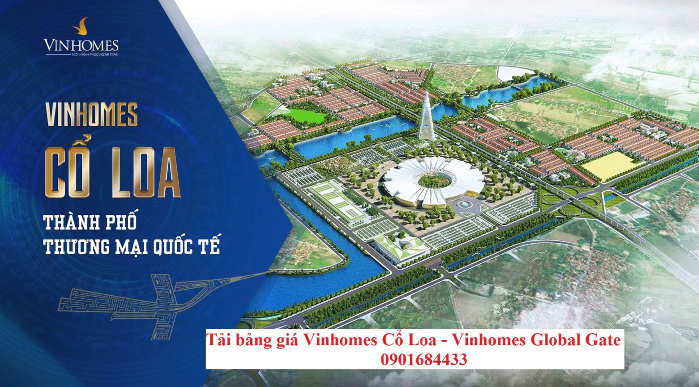 Tải bảng giá Vinhomes Cổ Loa - Vinhomes Global Gate