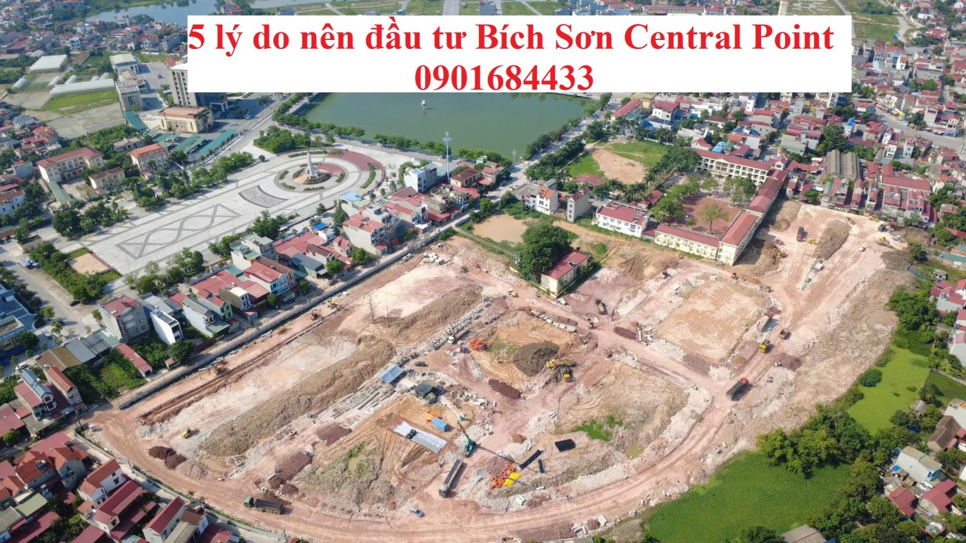 5 lý do nên đầu tư Bích Sơn Central Point