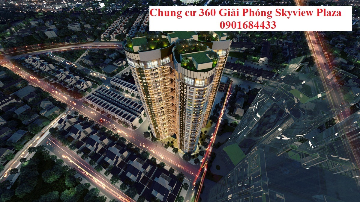 Chung cư 360 Giải Phóng Skyview Plaza