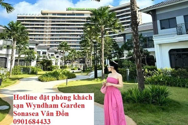 Hotline đặt phòng khách sạn Wyndham Garden Sonasea Vân Đồn và Villa Sonasea Vân Đồn