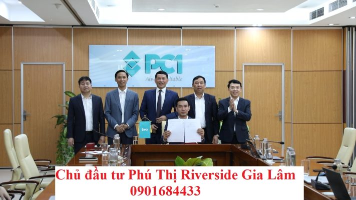 chủ đầu tư phú thị riverside gia lâm - PC1 - Hotline: 0901684433