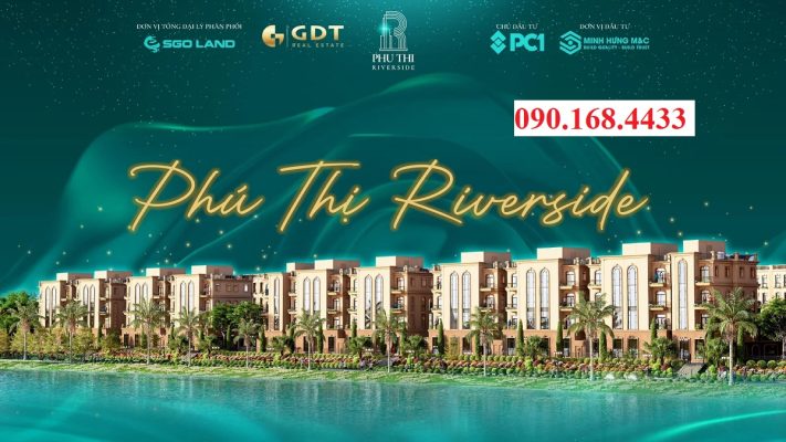 chủ đầu tư phú thị riverside gia lâm - PC1 - Hotline: 0901684433