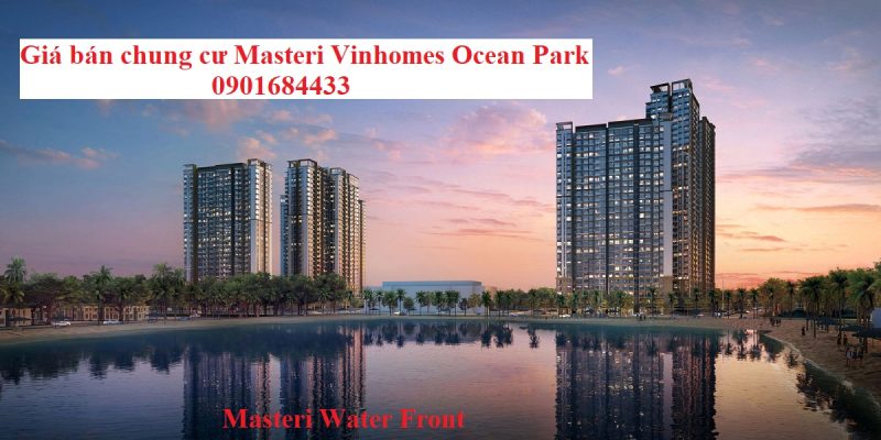 Giá bán chung cư Masteri Vinhomes Ocean Park - 0901684433