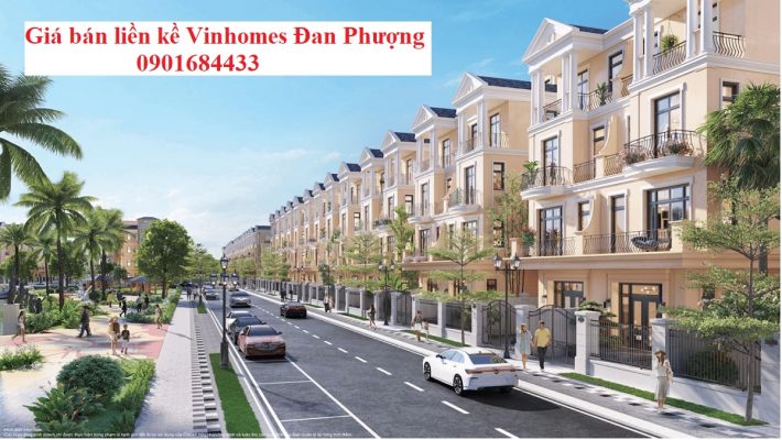 Giá bán liền kề VInhomes Đan Phượng - 0901684433