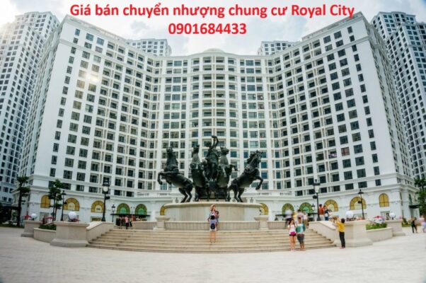 Giá Bán Chuyển Nhượng Chung Cư Royal City 2026 - 0901684433
