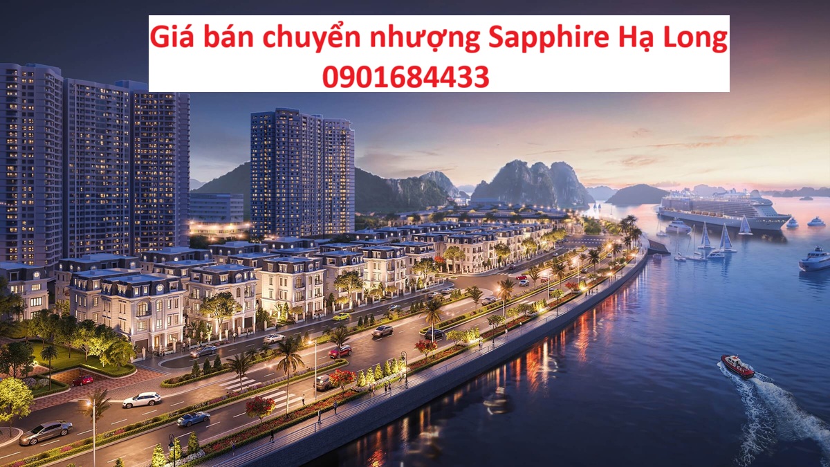 Giá bán chuyển nhượng Sapphire Hạ Long - 0901684433
