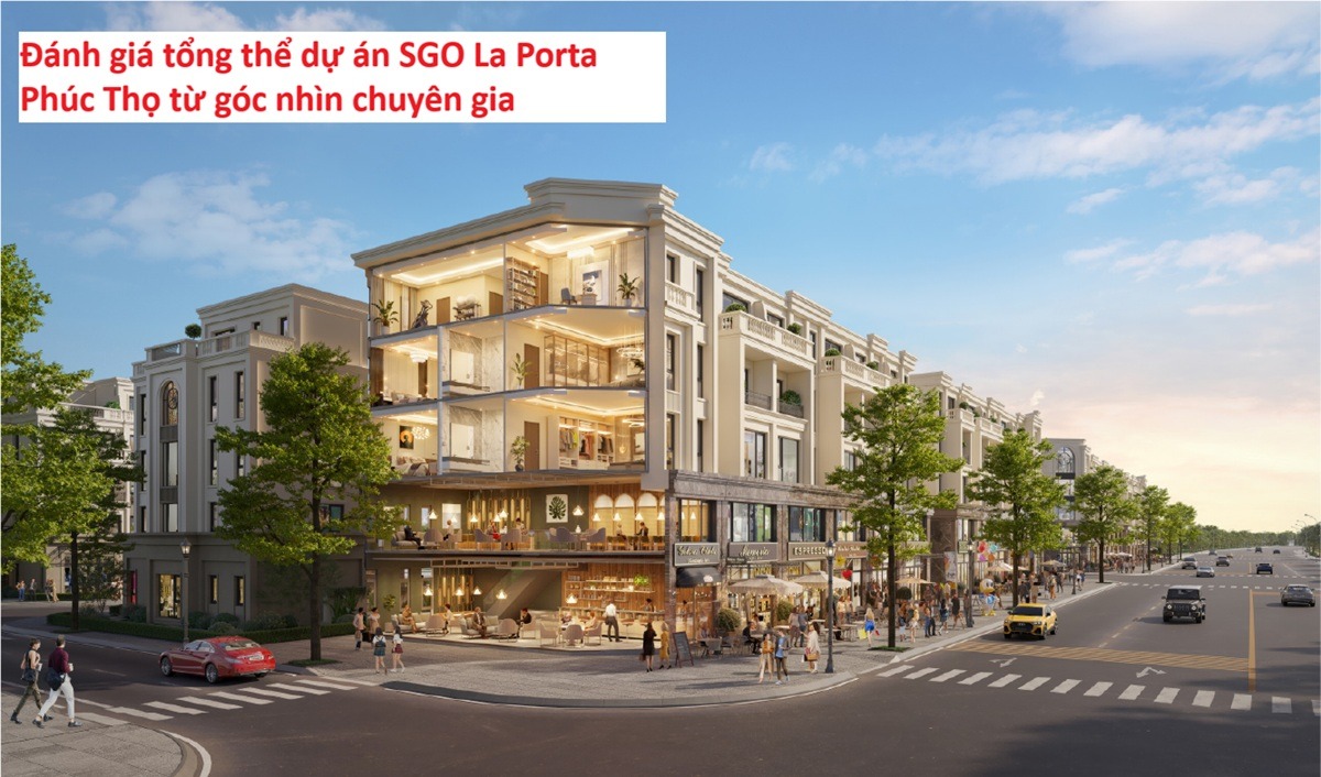 Đánh giá tổng thể dự án SGO La Porta Phúc Thọ từ góc nhìn chuyên gia