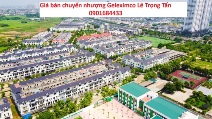 Giá bán chuyển nhượng Geleximco Lê Trọng Tấn - 0901684433