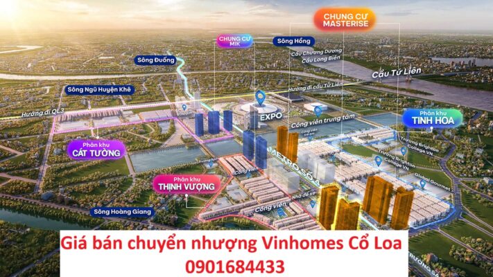 Giá bán chuyển nhượng Vinhomes Cổ Loa - Vinhomes Global Gate - 0901684433