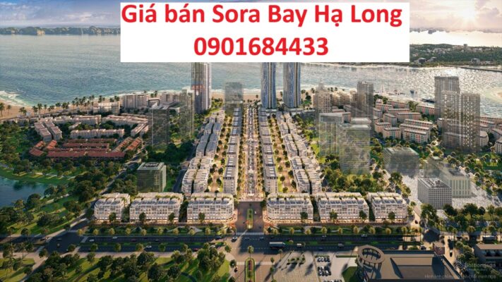 Giá bán Sora Bay Hạ Long - 0901684433