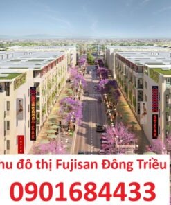 Khu đô thị Fujisan Đông Triều - Tải bảng giá: 0901684433