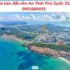 Giá bán đất nền An Thới Phú Quốc 2026 - 0901684433
