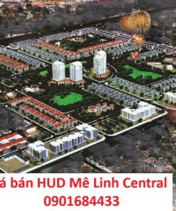 Giá bán HUD Mê Linh Central - Tải bảng giá: 0901684433