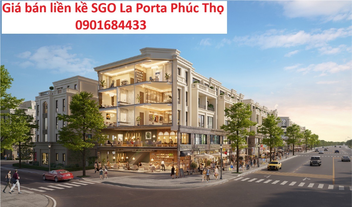 Giá bán liền kề SGO La Porta Phúc Thọ mới nhất 2026 - 0901684433