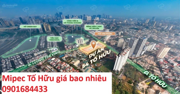 Mipec Tố Hữu giá bao nhiêu? - Tải bảng giá: 0901684433