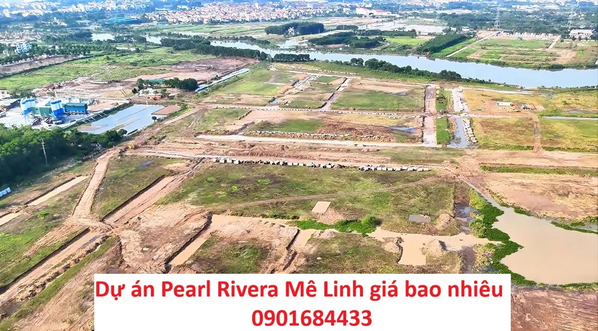 Pearl Rivera Mê Linh giá bao nhiêu? - Bảng giá: 0901684433