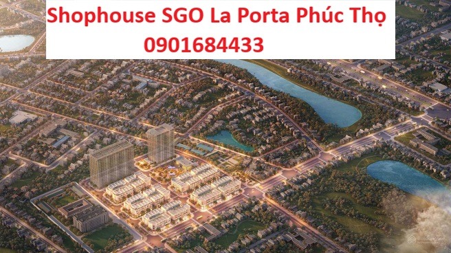 Shophouse SGO La Porta Phúc Thọ - Tải bảng giá: 0901684433