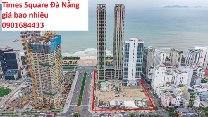 Times Square Đà Nẵng giá bao nhiêu? - 0901684433