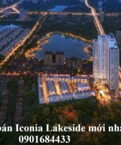 Giá bán Iconia Lakeside mới nhất - Tải bảng giá: 0901684433