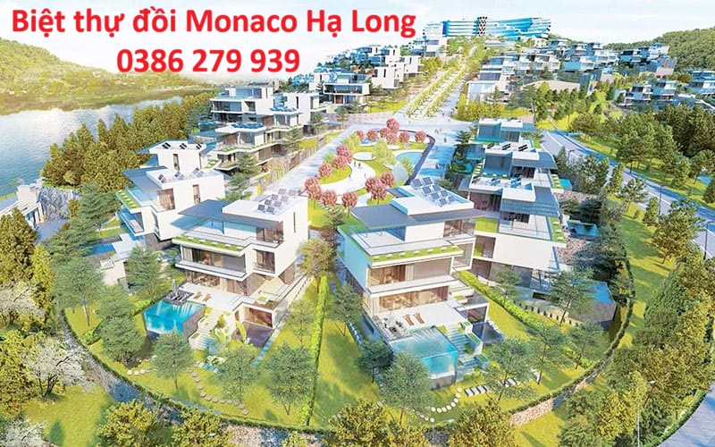 Biệt thự đồi Monaco Hạ Long - GIá bán: 0386 279 939