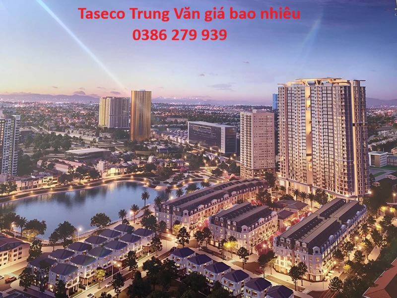 Taseco Trung Văn giá bao nhiêu? Giá bán: 0386279939